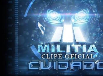 Imagem da notícia: Militia: Banda lança clipe com padrões hollywoodianos e quebra paradigmas